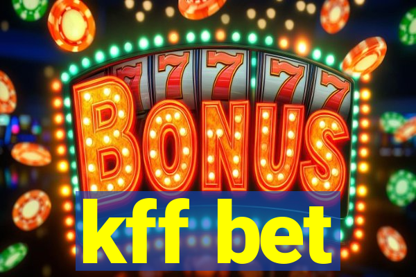 kff bet
